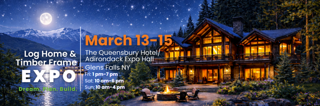 The Adirondack Log & Timber Home Design-Build EXPO